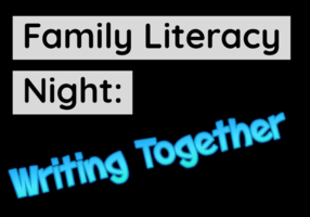 Family Literacy Night: Writing Together